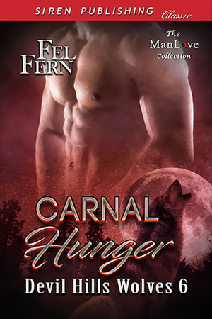 Carnal Hunger by Fel Fern