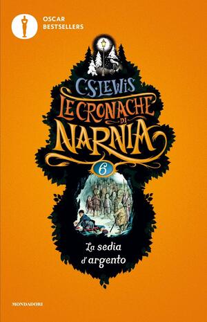 La sedia d'argento. Le cronache di Narnia: 6 by C.S. Lewis