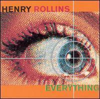 Everything by Henry Rollins