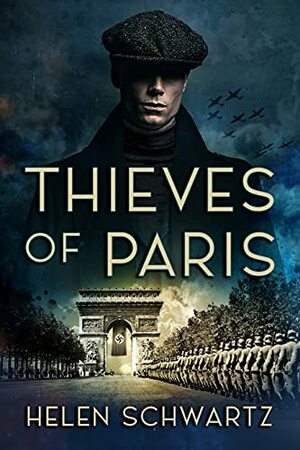 THIEVES OF PARIS by Helen Schwartz