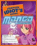 The Complete Idiot's Guide to Drawing Manga, Illustrated by John Layman, David Hutchison