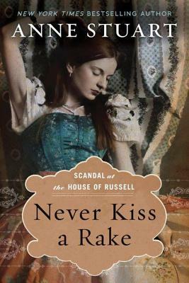 Never Kiss a Rake by Anne Stuart