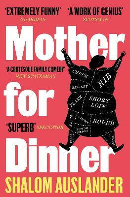 Mother for Dinner by Shalom Auslander