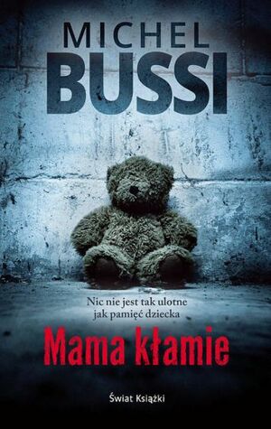 Mama kłamie by Michel Bussi