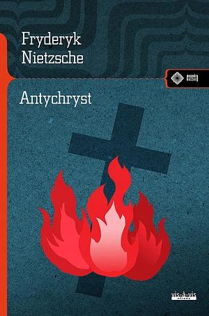 Antychryst by Friedrich Nietzsche