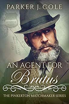 An Agent for Brutus by Parker J. Cole