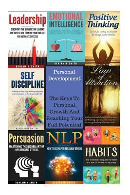 Personal Development: : The Keys To Personal Growth And Reaching Your Full Potent by Benjamin Smith