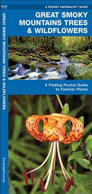 Great Smoky Mountains Trees & Wildflowers: A Folding Pocket Guide to Familiar Plants by Waterford Press, James Kavanagh