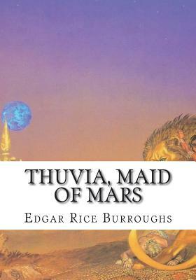 Thuvia, Maid of Mars by Edgar Rice Burroughs