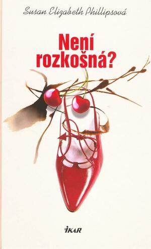 Není rozkošná? by Susan Elizabeth Phillips