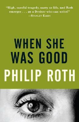 When She Was Good by Philip Roth