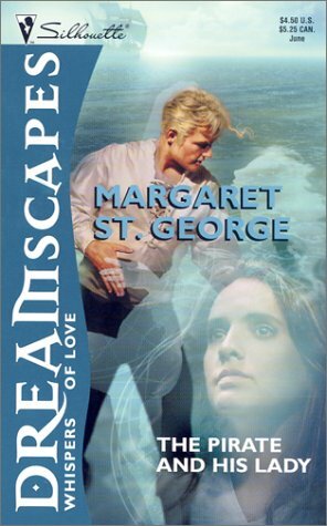 The Pirate And His Lady by Margaret St. George