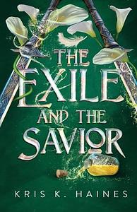 The Exile and the Savior by Kris K. Haines