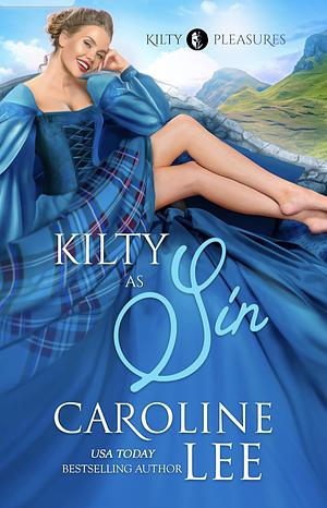 Kilty as Sin by Caroline Lee
