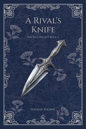 A Rival's Knife  by Natalie Thorpe