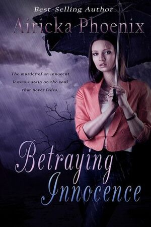 Betraying Innocence by Airicka Phoenix