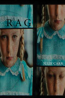 Rag by Julie Carr