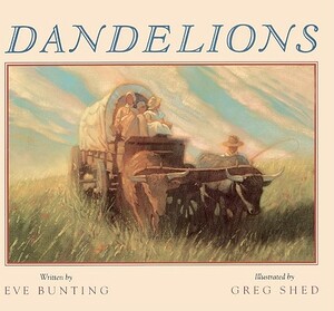 Dandelions by Eve Bunting