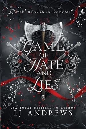 Game of Hate and Lies by LJ Andrews