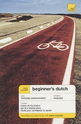 Beginner's Dutch (Teach Yourself) by Dennis Strik, Gerdi Quist