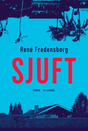 Sjuft by Simon Lilholt, René Fredensborg