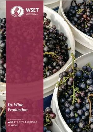 WSET D1 Wine Production by Wine &amp; Spirit Education Trust