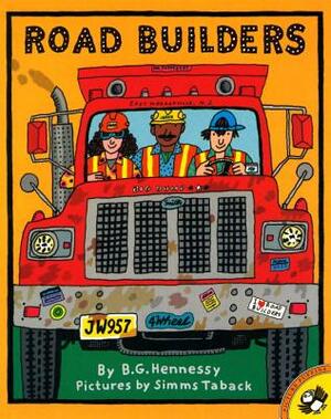 Road Builders by B. G. Hennessy