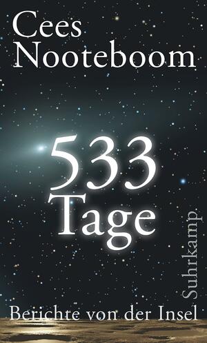 533 Tage: Berichte von der Insel by Cees Nooteboom