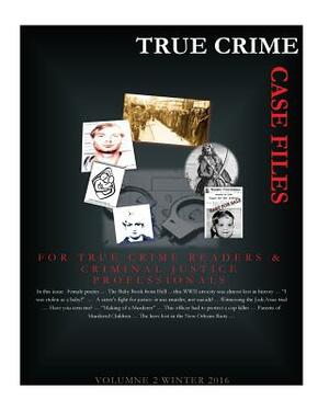 True Crime: Case Files Winter 2016 by 