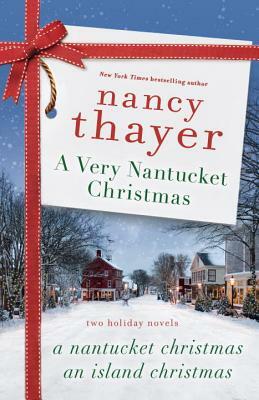 A Very Nantucket Christmas: Two Holiday Novels by Nancy Thayer