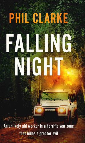Falling Night by G. Philip Clarke, Phil Clarke, Phil Clarke