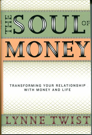 The Soul of Money by Lynne Twist