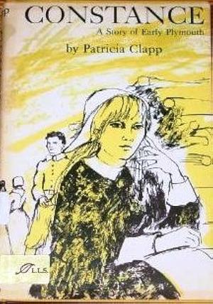 Constance: A Story of Early Plymouth by Patricia Clapp