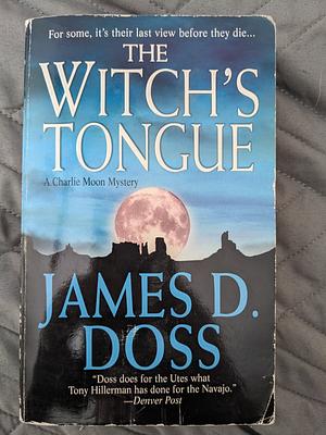 The Witch's Tongue by James D. Doss