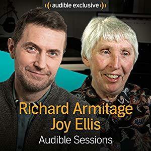 Richard Armitage & Joy Ellis: Audible Sessions by Elise Italiaander, Richard Armitage