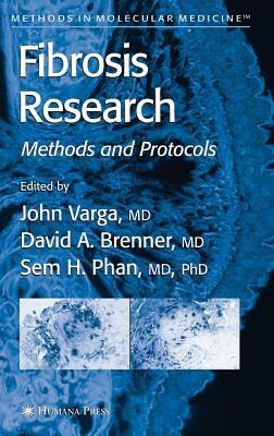 Fibrosis Research: Methods and Protocols by 