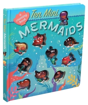 Ten Mini Mermaids by Editors of Silver Dolphin Books