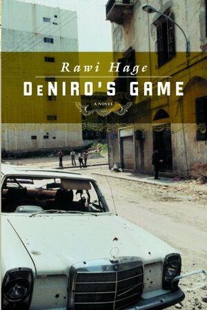 De Niro's Game by Rawi Hage