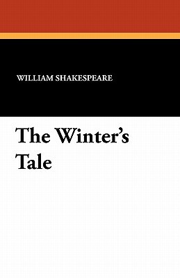 The Winter's Tale by William Shakespeare