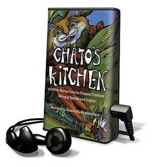 Chato's Kitchen and Other Stories from the Hispanic Tradition by 