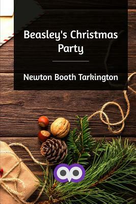 Beasley's Christmas Party by Booth Tarkington