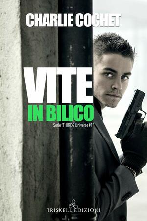 Vite in bilico by Charlie Cochet