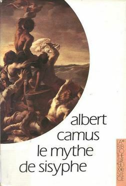 Le Mythe de Sisyphe : essai sur l'absurde by Albert Camus