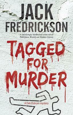 Tagged for Murder: A Pi Mystery Set in Chicago by Jack Fredrickson