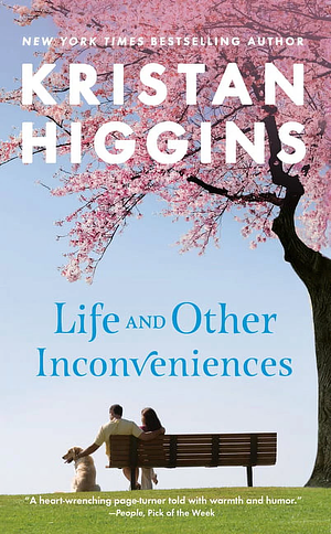 Life and Other Inconveniences by Kristan Higgins