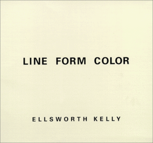 Line, Form, Color by Ellsworth Kelly