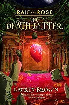 Raif and Rose: The Death Letter by Lauren Brown