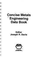 Concise Metals Engineering Data Book by Joseph R. Davis