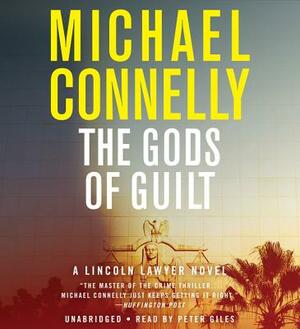 The Gods of Guilt by Michael Connelly