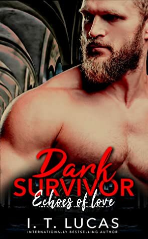 Dark Survivor Echoes of Love by I.T. Lucas
